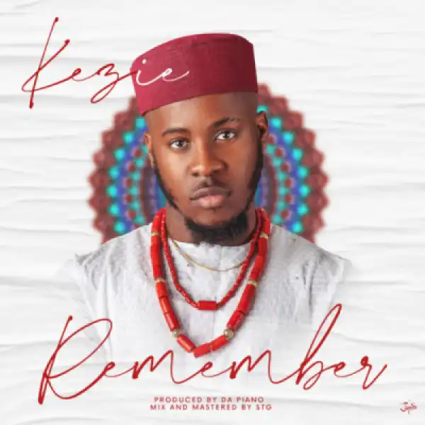 Kezie - Remember (prod. Da Piano)